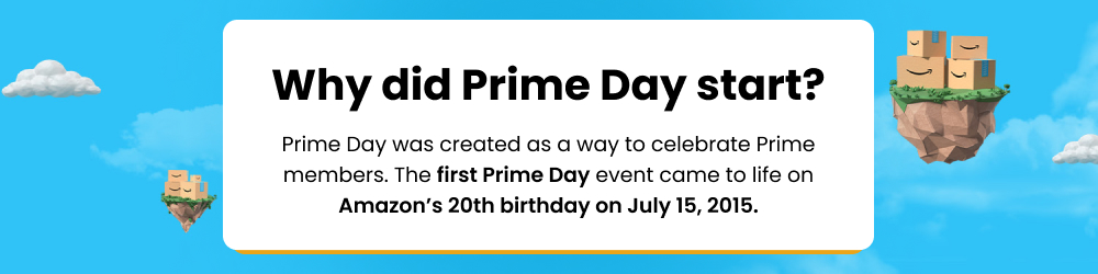 Why did prime day start Why did prime day start